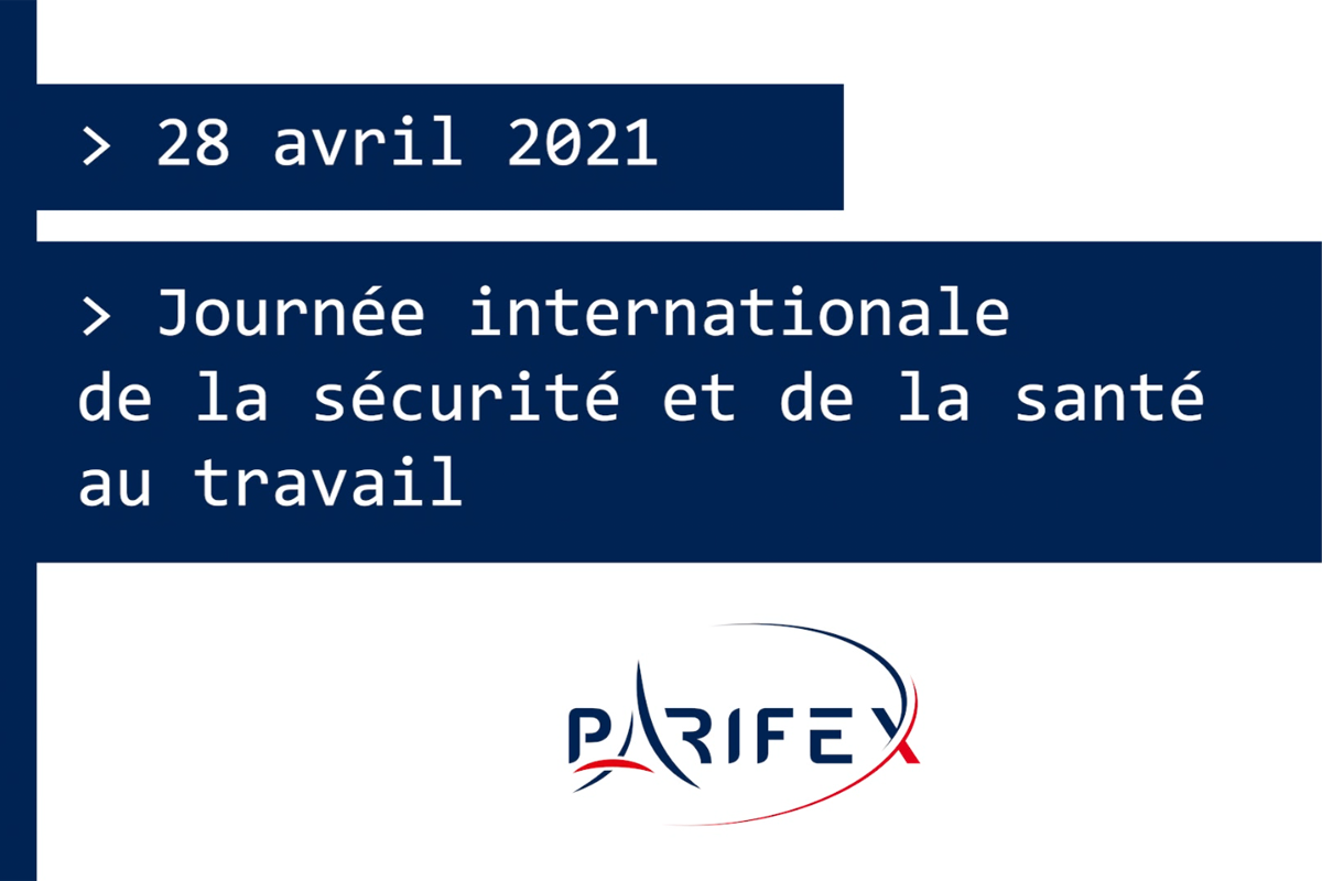 PARIFEX célèbre la journée internationale de la sécurité et de la santé au travail