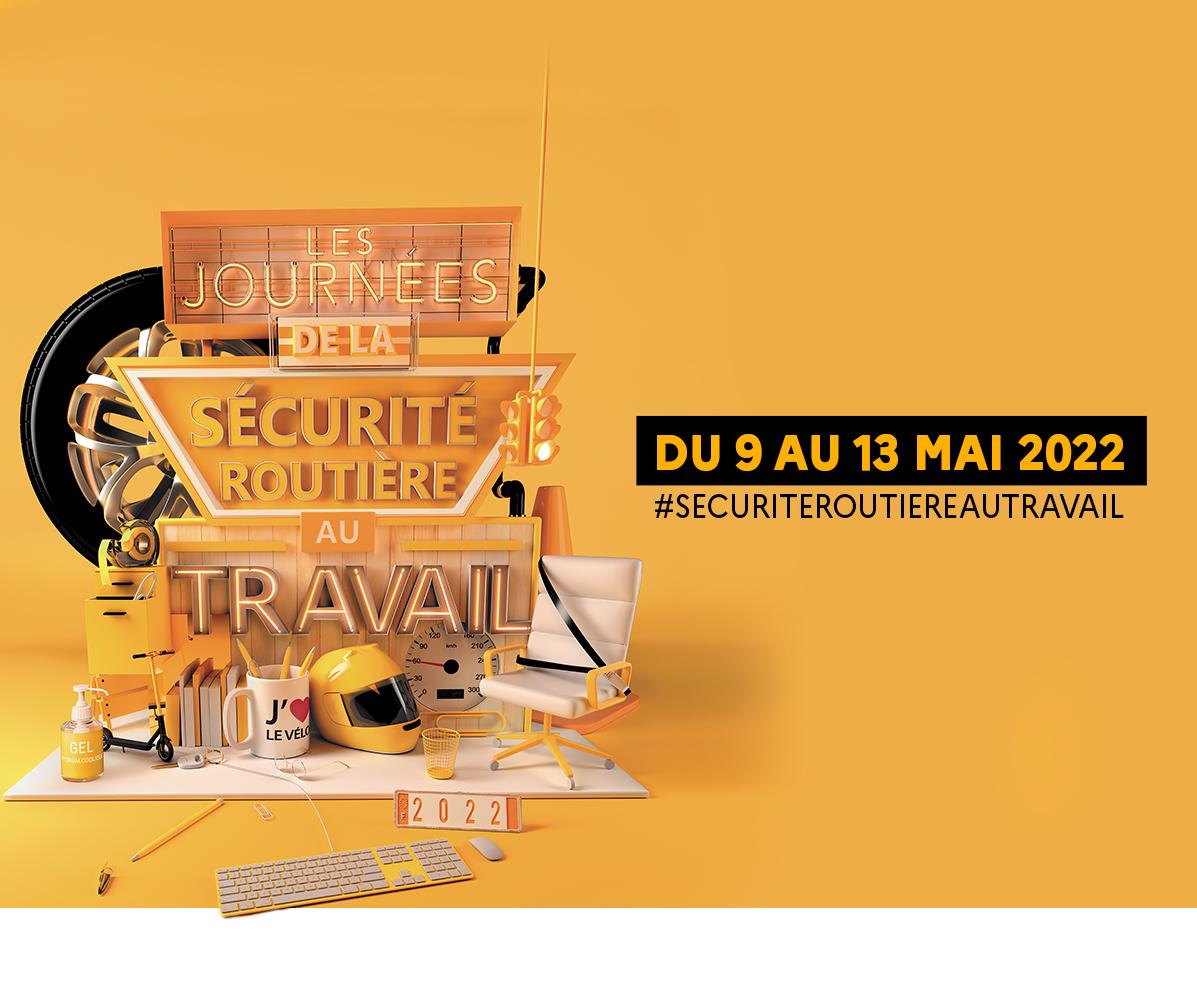 9-13 mai 2022 : Journées de la sécurité routière au travail