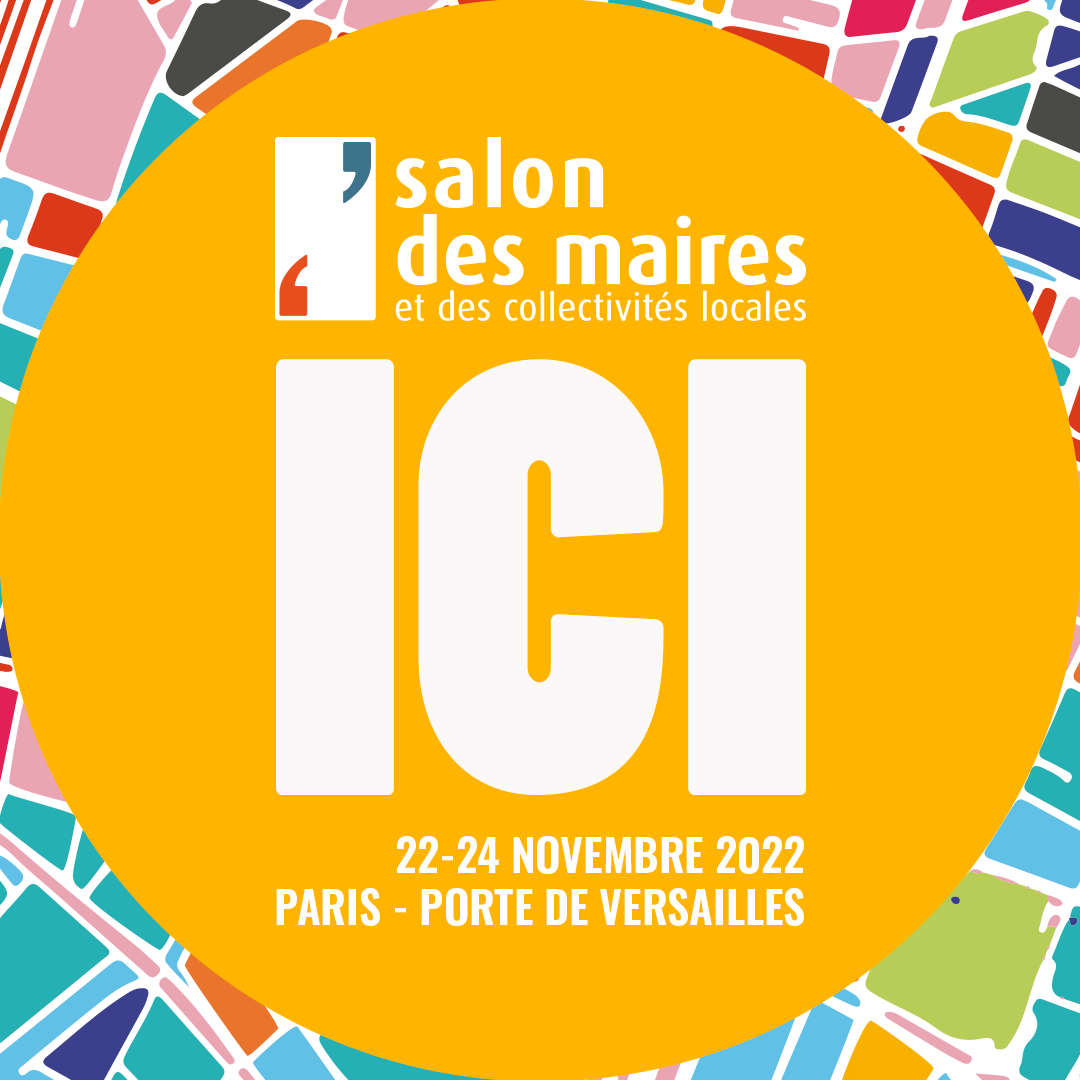 Salon des maires 2022 : rendez-vous du 22 au 24 novembre